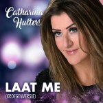 Catharina Hulters – Laat me (Kroegenversie ‘25)