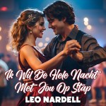 Leo Nardell – Ik wil de hele nacht met jou op stap