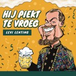 Levi Lenting – Hij piekt te vroeg