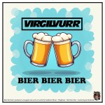 VirgilVurr – Bier Bier Bier