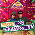 De Waarbeek – Diarree door m’n Kaassoufflé