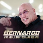 Bernardo – Wat heb je mij toch aangedaan