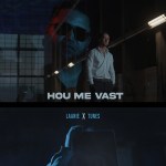 Laanie & Tunes – Hou me vast