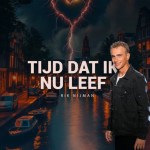 Rick Nijman – Tijd dat ik nu leef