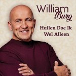 William Burg – Huilen doe ik Wel Alleen