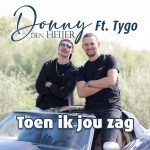 Donny den Heijer & Tygo – Toen ik jou zag