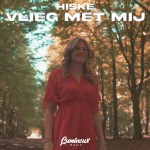 Hiske – Vlieg met mij