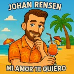 Johan Rensen – Mi Amor Te Quiero
