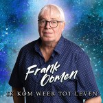 Frank Oomen – Ik kom weer tot leven