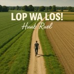 Huub Ruel – Lop wa los