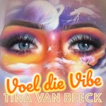 Tina van Beeck – Voel die vibe