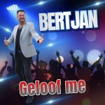 Bertjan – Geloof me