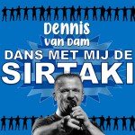 Dennis van Dam – Dans met mij de Sirtaki