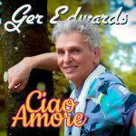 Ger Edwards – Ciao Amore