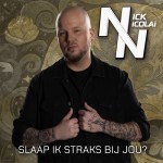 Nick Nicolai – Slaap ik straks bij jou?