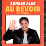 Zanger Alex – Au Revoir (Het Is Klaar)