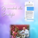 Eric Dikeb – Jij Veranderde Alles (Corneliedje)