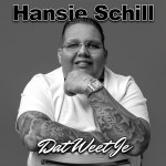 Hansie Schill – Dat weet je