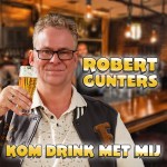 Robert Gunters – Kom drink met mij