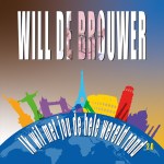Will de Brouwer – Ik wil met jou de hele wereld rond 2.0