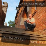 André de Wit – Zo vrij als een vogel