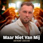 Anthony Joosten – Maar niet van mij