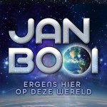 Jan Booi – Ergens hier op deze wereld