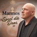 Mannes – Speel die dans 2.0