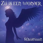 Sébastiaan – Zij is een wonder
