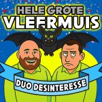 Duo Desinteresse – Hele grote vleermuis