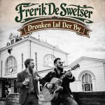 Frerik de Swetser – Dronken Lul Der By