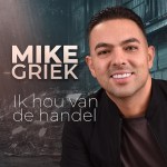 Mike Griek – Ik hou van de handel