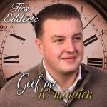 Ties Eilderts – Geef me 10 minuten