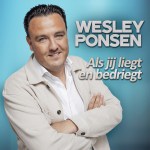 Wesley Ponsen – Als jij liegt en bedriegt